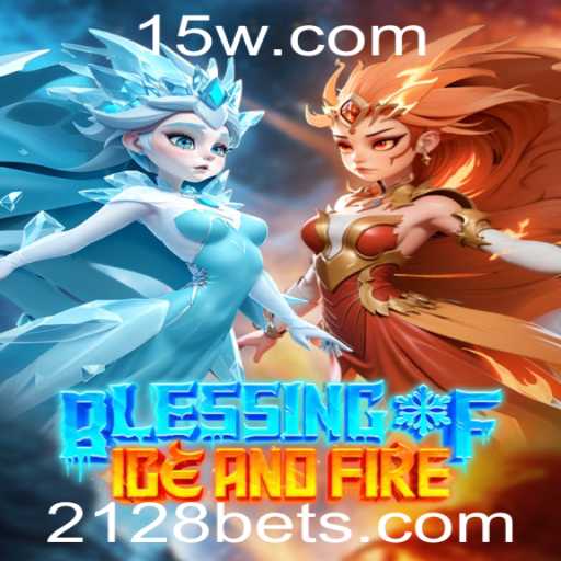 Descubra o Fascinante Jogo BlessingofIceandFire com 2128bet